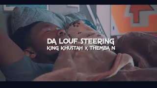 da louf steering idlozi ft king khustah u0026 themba n official music video 