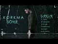 Sancak - Korkma Söyle