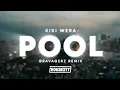 Download Lagu Gravagerz x Kiki Wera - Pool