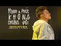 Download Lagu Hạnh Phúc Không Chung Đôi - Trương Khải Minh [OFFICIAL LYRIC VIDEO]
