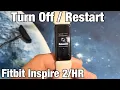 Fitbit Inspire 2 HR How to Turn Off Restart