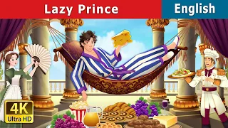 Lazy Prince | Stories for Teenagers | @English Fairy Tales