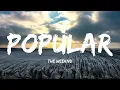 Popular - The Weeknd, Playboi Carti & Madonna (Lyrics - Clean)