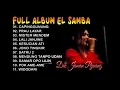 Download Lagu FULL ALBUM EL SAMBA DEK JAMAN PEJUANG