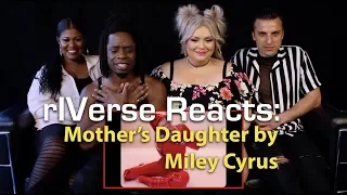 Download rIVerse Reacts: Mother's Daugher by Miley Cyrus - M/V Reaction MP3