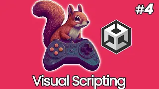 Unity for Beginners 4 Visual Scripting