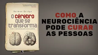 O Cérebro Que Se Transforma | Audiobook | UM EU MELHOR