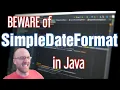 Java s SimpleDateFormat is a Disaster Waiting to Happen