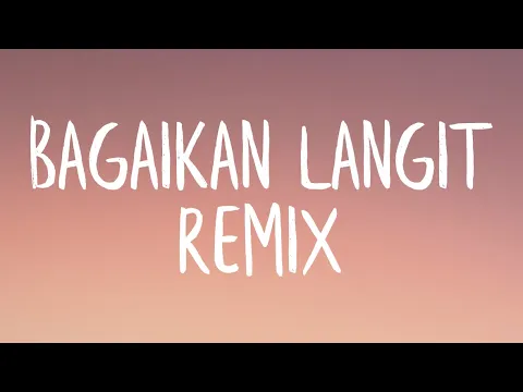 Download MP3 Bagaikan Langit Remix (Lyrics) - TikTok