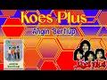 Lagu KOES PLUS - Pop Melayu Volume 2 ( Full Album) Angin Bertiup