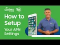 How to Configure the APN Settings on your Cintex Device