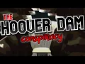 The Hoover Dam Conspiracy