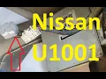 Causes and Fixes Nissan U1001 Code Can Control Network Comm Circuit