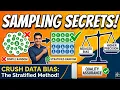 Stratified Random Sampling vs Simple Random Sampling How to Crush Bias