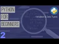 Learn Python the Easy Way Python Tutorial for Beginners Part 2 - Variables Data Types