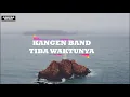 Download Lagu KANGEN BAND-TIBA WAKTUNYA