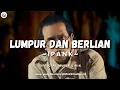 Download Lagu IPANK - Lumpur Dan Berlian (Official Music Lirik)