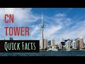 CN Tower Quick Facts
