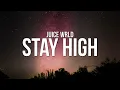 Download Lagu Juice WRLD - Stay High (Lyrics)