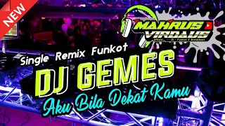 Download GEMES AKU BILA DEKAT KAMU - SINGLE FUNKOT DJ SELLY 2022 MP3