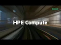 HPE Compute Explained