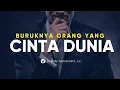 Download Lagu Buruknya Orang yang Cinta Dunia - Ustadz Jamaludin, Lc. - Ceramah Agama