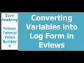 Eviews - How to convert variable into log form in eviews