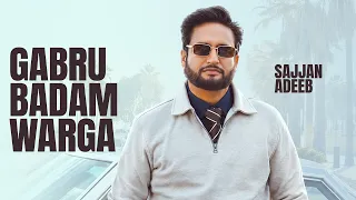 Gabru Badam Warga - Sajjan Adeeb | Latest Punjabi Song 2026