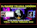 Lagu DJ BANDE YOLUMA GIDERIM SLOW BASS SOUND GHOFUR87 VIRAL TIKTOK YANG KALIAN CARI | REAL SOUND TIKTOK