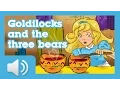 Goldilocks and the Three Bears - Children story
