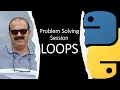 Python Loops Detailed Explanations - Part-1
