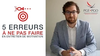 PGE - PGO / Les 11 erreurs les plus fréquentes en entretien ! (1ERE PARTIE)