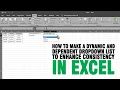How to Make a Dynamic and Dependent Dropdown List to enhance Consistency Microsoft Excel