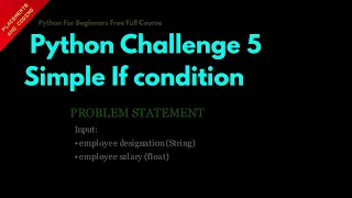 Python Challenge 5 Simple If condition Lesson 35 Python For Beginners