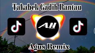 Download DJ SLOW TIKTOK LAGU MINANG - TAKABEK GADIH RANTAU (AGUS REMIX) MP3