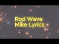 Rod Wave Mike Lyrics