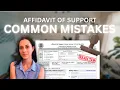 I-864 More Common Mistakes Affidavit of Support