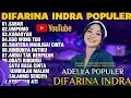 Lagu OM ADELLA TERBARU 2025  DIFARINA INDRA   SABAR,UMPOMO,KABAGYAN, OBATI RINDUKU