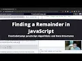 Finding a Remainder in JavaScript Basic JavaScript freeCodeCamp tutorial