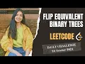 951 Flip Equivalent Binary Trees Leetcode Daily POTD 24 Oct 2024 Java Hindi