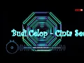 Download Lagu Budi Celop - Cinta Seorang Biduan ( Fdj Delova Wave ) 2022