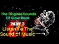 Lagu THE ORIGINAL SOUNDS OF SLOW ROCK   PART 3