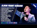 Download Lagu SEKALI YESUS SELAMANYA YESUS - FRANKY KUNCORO FULL ALBUM (LIRIK) || LAGU ROHANI KRISTEN TERBARU 2025