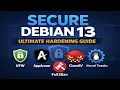 How to Secure Debian 13 Complete Hardening Guide UFW AppArmor Fail2Ban ClamAV Kernel Tweaks