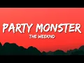 Download Lagu The Weeknd - Party Monster (Lyrics)