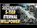 S-TIER ETERNAL WILLPOWER Build Guide Including Budget Build The First Descendant