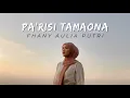 Download Lagu Pa'risi Tamaona - Ridwan Sau || Fhany Aulia Putri (cover) || cipt. Ridwan Sau