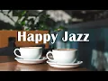 Download Lagu Happy Jazz - Jazz Music For Study, Work, Relax - 24 Hours Smooth Jazz for Studying, Relaxing