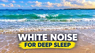 Calm Your Nerves with Real Ocean Wave Sounds For Deep Sleep
