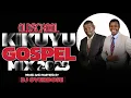 Lagu KIKUYU OLDSCHOOL GOSPEL MIX|2HR+NONSTOP KIGOOCO|PHILIP KIMANI,JANE MUTHONI,ND GITHUKA,MOTHER AND SON